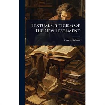 Textual Criticism Of The New Testament