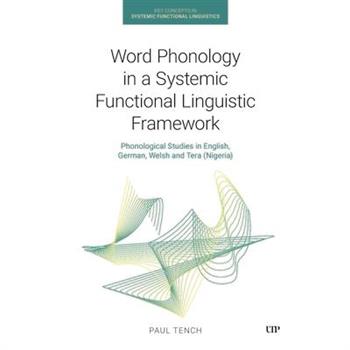 Word Phonology in a Systemic Functional Linguistic Framework
