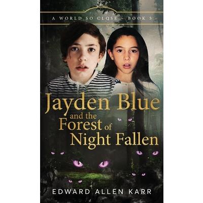 Jayden Blue and The Forest of Night Fallen