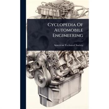 Cyclopedia Of Automobile Engineering