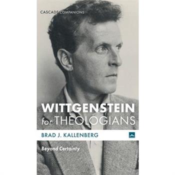 Wittgenstein for Theologians