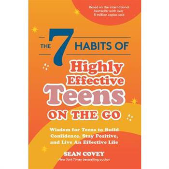 The 7 Habits of Highly Effective Teens on the Go