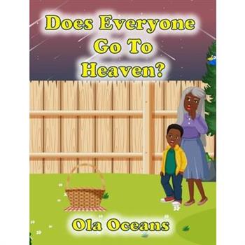 Does Everyone Go to Heaven?