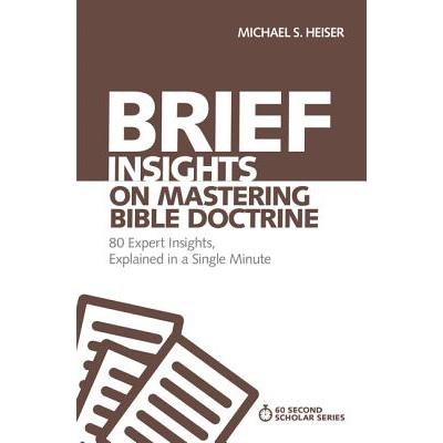 Brief Insights on Mastering Bible Doctrine