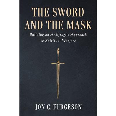 The Sword and the Mask