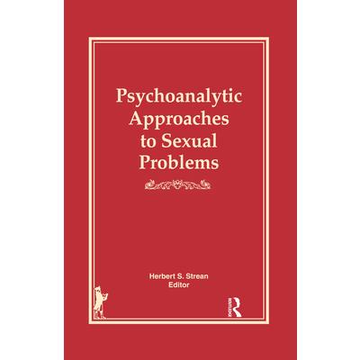 Psychoanalytic Approaches to Sexual Problems