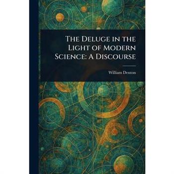 The Deluge in the Light of Modern Science