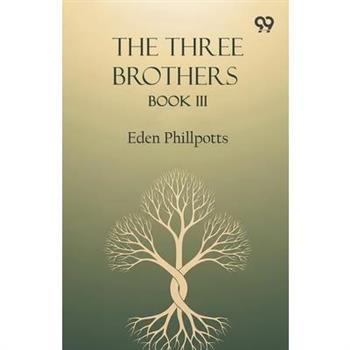 The Three Brothers Book III