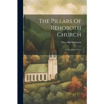 The Pillars Of Rehoboth Church
