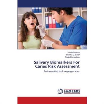 Salivary Biomarkers For Caries Risk Assessment