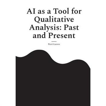 AI as a Tool for Qualitative Analysis