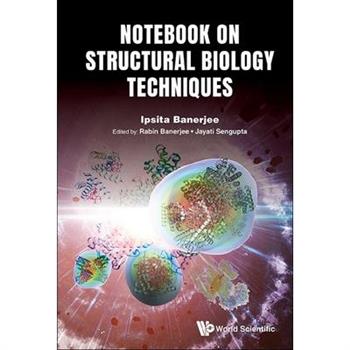 Notebook on Structural Biology Techniques