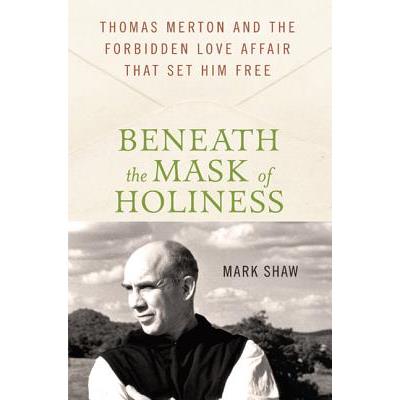 Beneath the Mask of Holiness
