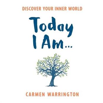 Today I Am... Discover Your Inner World