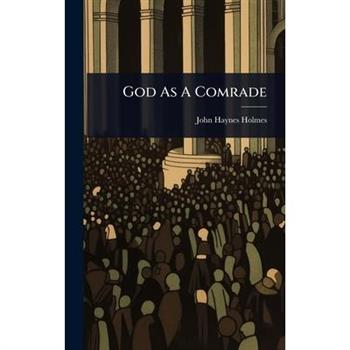 God As A Comrade