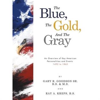 The Blue, The Gold, And The Gray