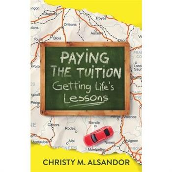 Paying the Tuition Getting Life's Lessons