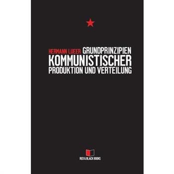 Grundprinzipien kommunistischer Produktion und Verteilung