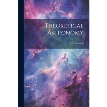 Theoretical Astronomy