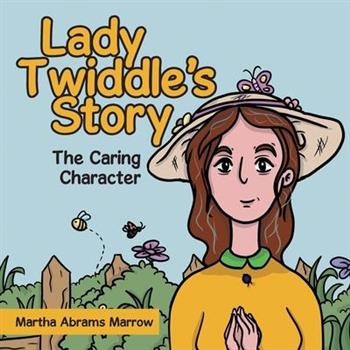 Lady Twiddle's story "The caring character"