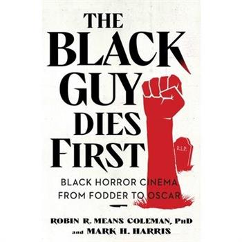 The Black Guy Dies First