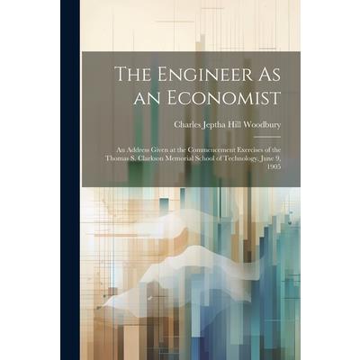 The Engineer As an Economist