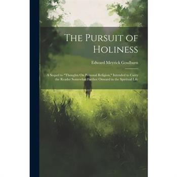 The Pursuit of Holiness