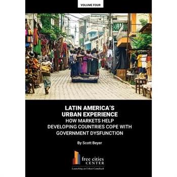 Latin America's Urban Experience