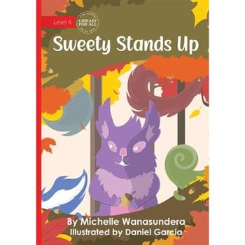 Sweety Stands Up
