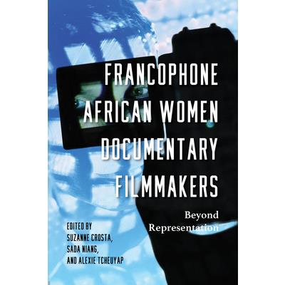 Francophone African Women Documentary Filmmakers