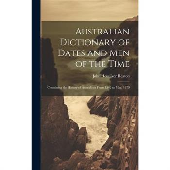 Australian Dictionary of Dates and Men of the Time