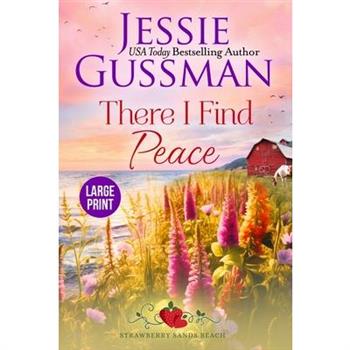 There I Find Peace (Strawberry Sands Beach Romance Book 2) (Strawberry Sands Beach Sweet Romance)