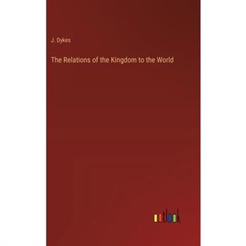 The Relations of the Kingdom to the World