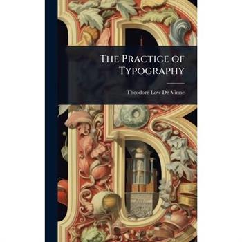 The Practice of Typography