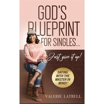 God’s Blue Print for Singles