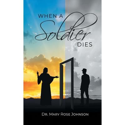 When a Soldier Dies