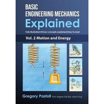 Basic Engineering Mechanics Explained, Volume 2