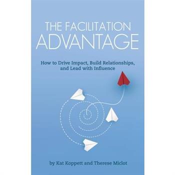 The Facilitation Advantage