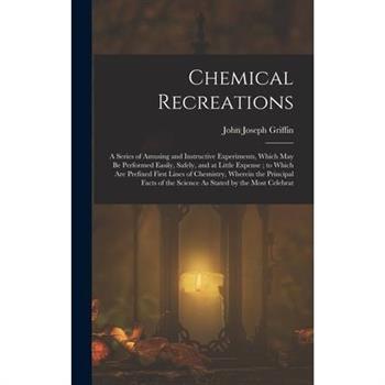 Chemical Recreations