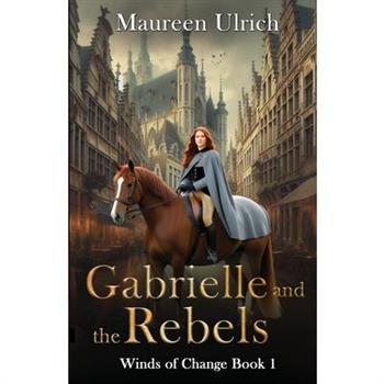 Gabrielle and the Rebels
