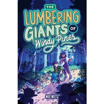The Lumbering Giants of Windy Pines