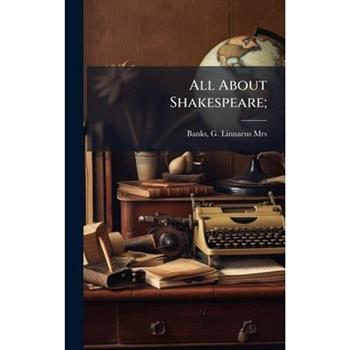 All About Shakespeare;