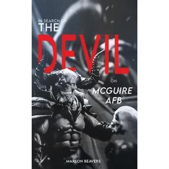 In Search of the Devil on McGuire Air Force Base