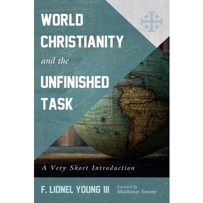 World Christianity and the Unfinished Task