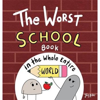 The Worst School Book in the Whole Entire World
