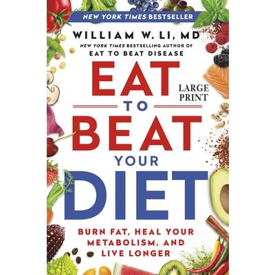 Eat to Beat Your Diet