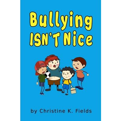 Bullying Isn’t Nice