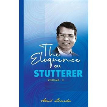 The Eloquence of a Stutterer (Volume 2)