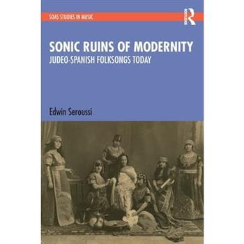 Sonic Ruins of Modernity