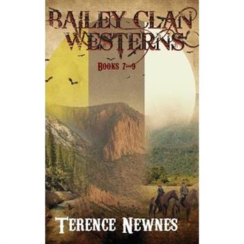 Bailey Clan Westerns - Books 7-9